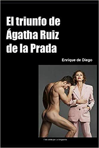 «El triunfo de Ágatha Ruiz de la Prada», ahora en tapa blanda en Amazon