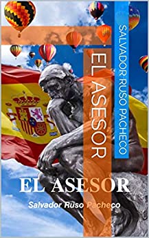 «EL ASESOR» de Salvador Ruso Pacheco: el libro que le gustaría leer a Santiago Abascal