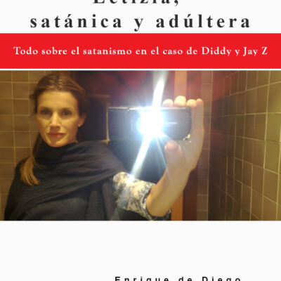 «Letizia, satánica y adúltera» se enriquece y completa con «Operación Crisálida», la gran exclusiva de la periodista Laura Rodríguez